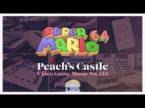 VGM #143: Inside the Castle Walls (Super Mario 64) Chill Electronic Cover