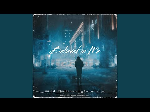 Thumbnail for Believed In Me video