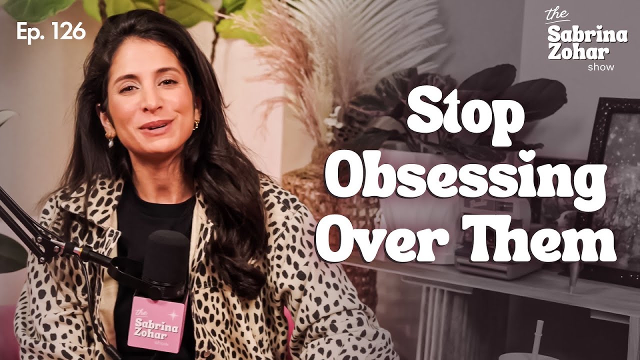How to Stop Obsessing Over Someone Who’s Not That Into You | Sabrina Zohar