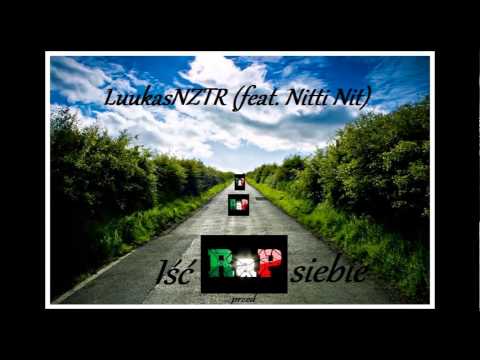 LuukasNZTR - Iść przed siebie (feat. Nitti Nit)