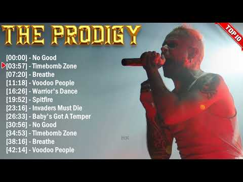 The Prodigy Best Playlist 2024 - Greatest Hits - Best Collection Full Album