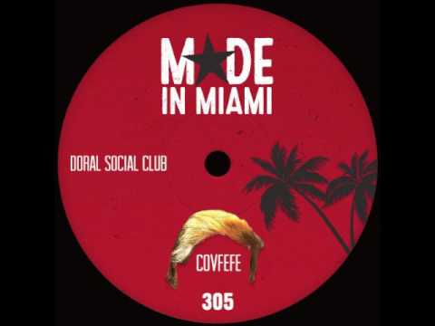 Doral Social Club - Covfefe