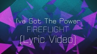 Fireflight - I&#39;ve Got The Power (Lyrics Video)