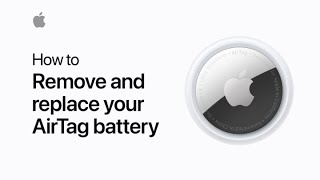 How to remove and replace the battery in your AirTag — Apple Support