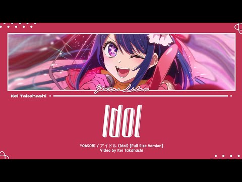 YOASOBI / アイドル (Idol) (Full Size Version) Lyrics [Kan_Rom_Eng]