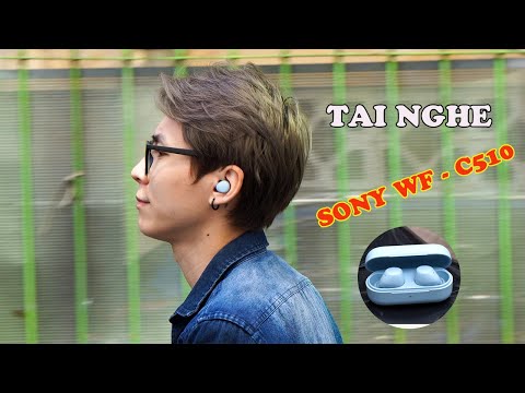 Review Tai nghe Sony WF - C510 , Có thực sự là đối thủ nặng ký với các tai nghe '' Flagship ''