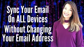 Sync Email Without Having to Change Your Email Address using Gmail