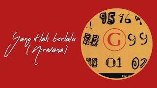 Download lagu GIGI - Yang T'lah Berlalu (Nirwana) | (Lirik Lagu) mp3