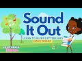 Sound It Out Letter Blending Phonics Song Kalifornia Dream
