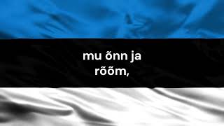 Eesti Hümn | Estonian Anthem | Estonia waving flag | Lyrics | Sõnad