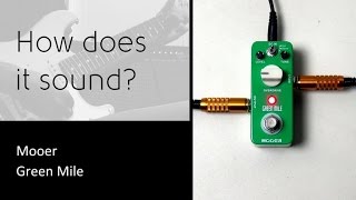 Video thumbnail for Mooer Green Mile - How does it sound? by Audiofanzine in English