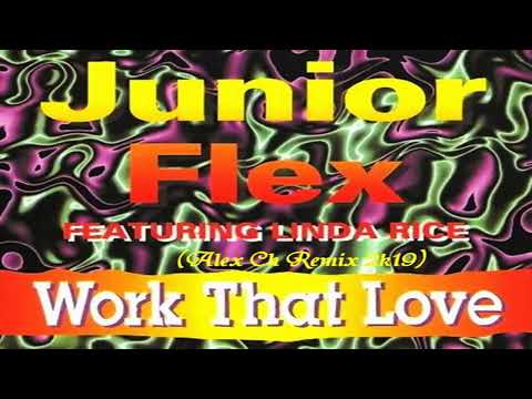 Junior Flex Ft. Linda Rice - Work That Love (Euro Mix) :)