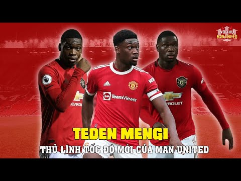 Teden Mengi | Niềm hi vọng mới cho hàng thủ Man United | Vũ trụ Man United