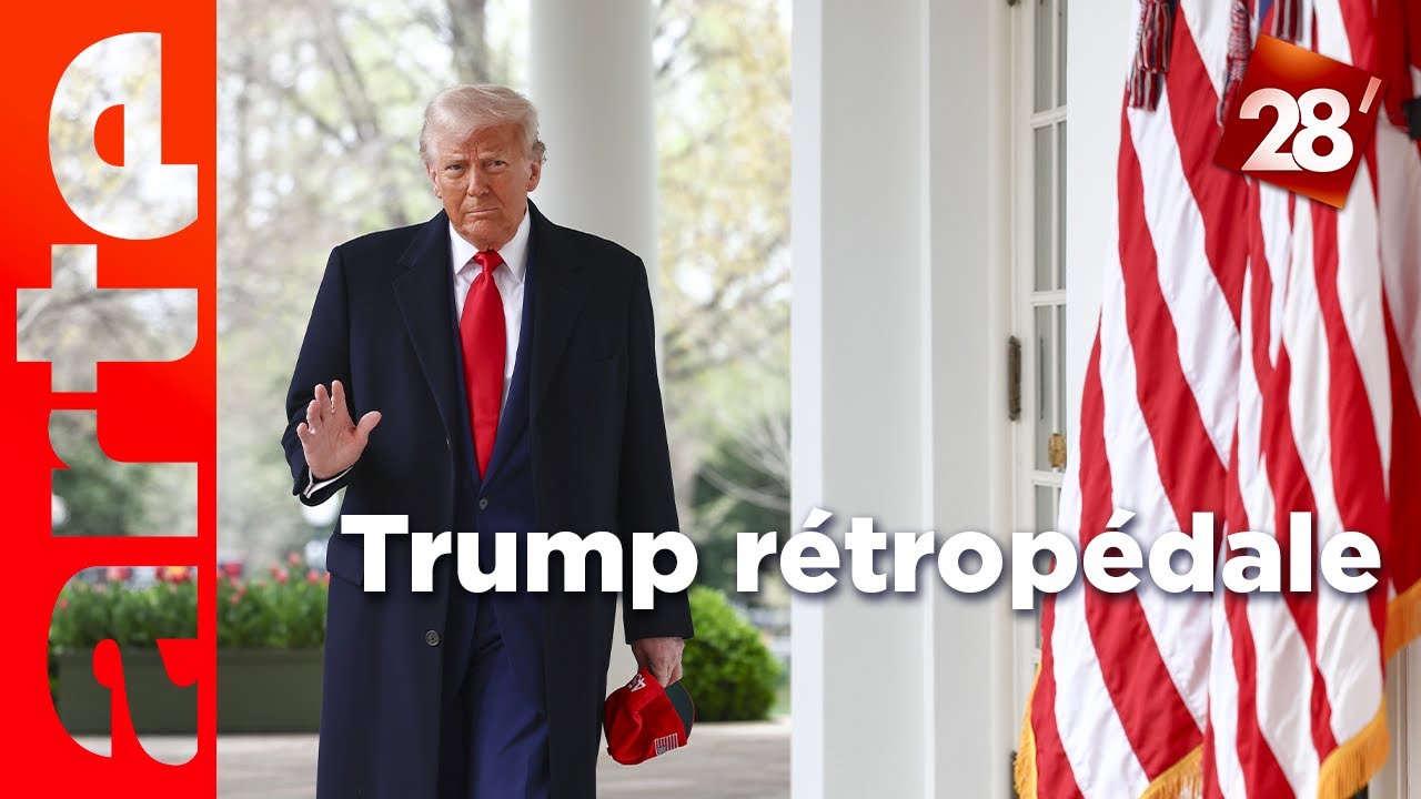 Donald Trump a-t-il capitulé face à la révolte des marchés ? | 28 minutes | ARTE