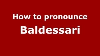 How to pronounce Baldessari