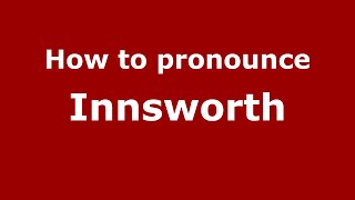 How to pronounce Innsworth