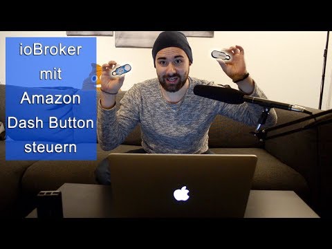 ioBroker mit Amazon Dash Button steuern [Tutorial] [HD]