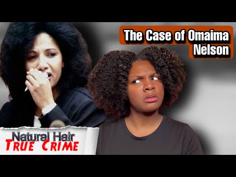 She Cooked Her Husband For Thanksgiving?| The Omaima Nelson Case| Natural Hair & True Crime