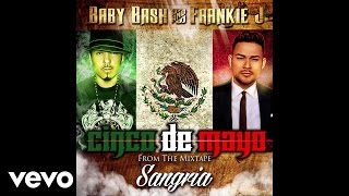 Baby Bash, Frankie J - Cinco de Mayo (Audio)