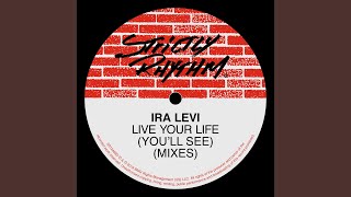 Live Your Life (You'll See) (West Coast Vocal)