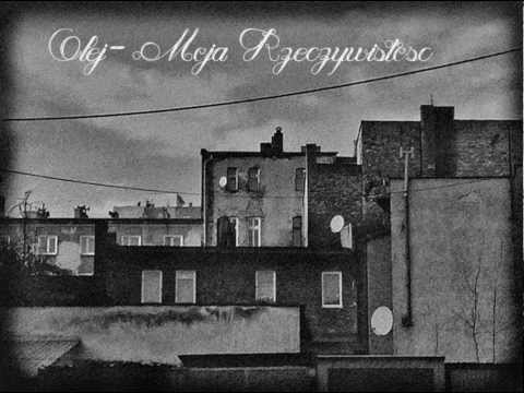 Olej - Moja Rzeczywistość(Promo 2014)