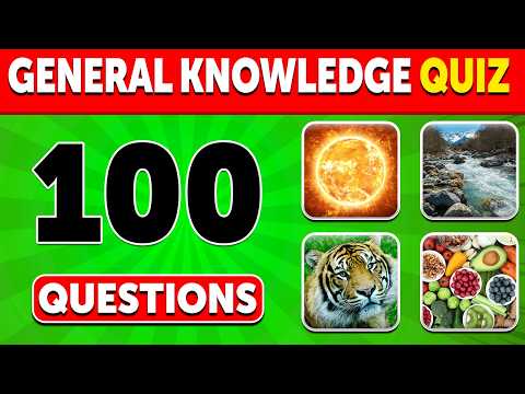 🧠 Ultimate General Knowledge Quiz | 100 Questions Everyone Should Know!