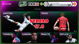EA FC 26 ANDROID MOD DO FIFA 14 V17 BYZEOL - KITS EUROPA E MUITO MAIS QUE FALEI NO VIDEO
