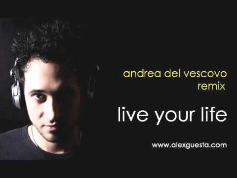 Smash Phunk & Alex Guesta ft Jay - Live Your Life (Andrea Del Vescovo remix)