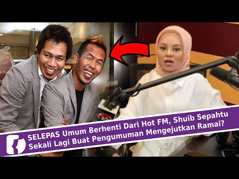 SELEPAS Umum Berhenti Dari Hot FM, Shuib Sepahtu Sekali Lagi Buat Pengumuman Mengejutkan Ramai?