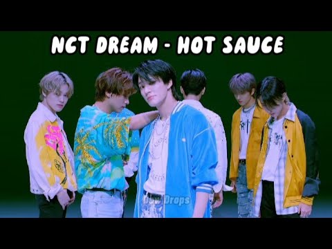 NCT DREAM (엔시티 드림) - Hot Sauce(맛) [dance break]