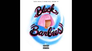 Nicki Minaj - Black Barbies feat. Mike Will Made-It (Official Audio)