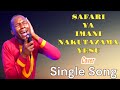 SAFARI YA IMANI NAKUTAZAMA YESU Cover By The Late Fanuel Sedekia Sung By Minister Danybless
