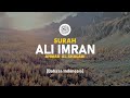 Surah Ali Imran Ahmad Al Shalabi 003 I Bacaan Quran Merdu