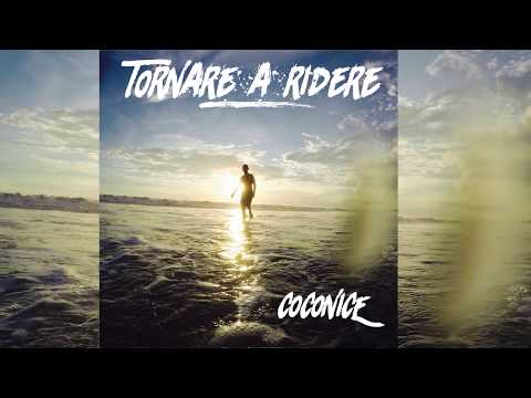Coconice - Tornare a Ridere