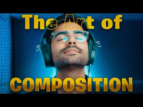 THE ART OF COMPOSITION IN MUSIC