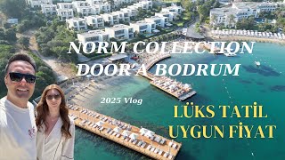 Norm Collection Door'a 2025 | Lüks Tatil Uygun Fiyat