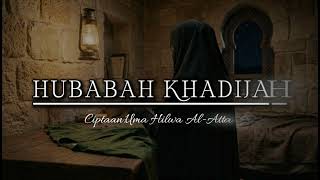 Download lagu HUBABAH KHADIJAH | NADA SIKKAH - VIDIO LIRIK mp3 Download lagu HUBABAH KHADIJAH | NADA SIKKAH - VIDIO LIRIK mp3