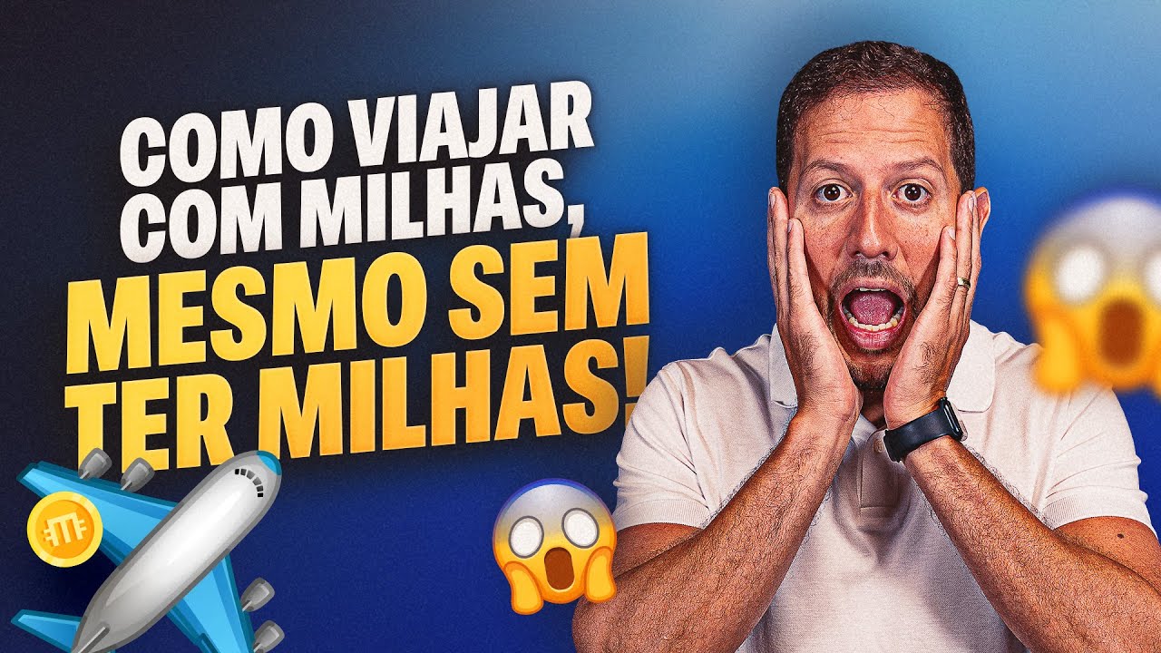 COMO VIAJAR COM MILHAS, MESMO SEM TER MILHAS SUFICIENTES PARA EMISSÃO DA PASSAGEM.