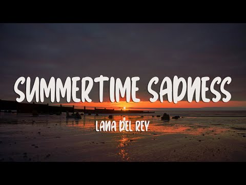 Lana Del Rey - Summertime Sadness (Lyrics)
