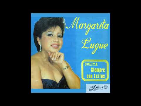 Ya no se Puede - Margarita Lugue