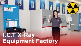 Tour I.C.T's X-ray Production Factory: Technology and Manufacturing in Action