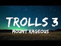 1 Hour |  Mount Rageous - Trolls 3  - Lyrics Zone