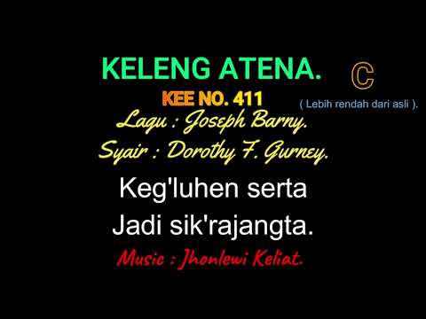 KEE 411 (Karaoke Version). C (lebih rendah). KELENG ATENA.