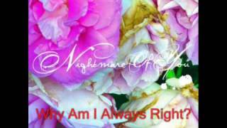Nightmare of You - Why Am I Always Right?