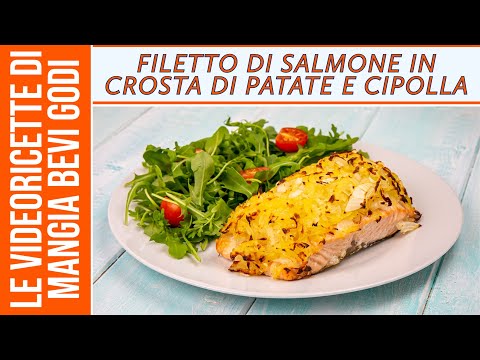 Filetto di salmone in crosta di patate e cipolla (SENZA LISCHE FACILE E GUSTOSO)
