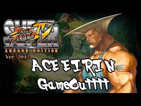 SSFIV AE - ACE E I RI N (Guile) & GameOutttt (Guile) 'Online Matches' ᴴᴰ