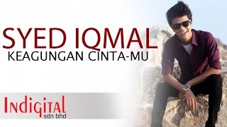 Download lagu Syed Iqmal - Keagungan Cinta-Mu mp3