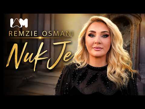 REMZIE OSMANI - NUK JE