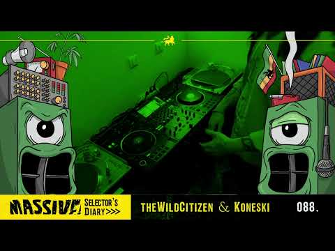 MASSIVE! Selector's Diary 088 - The Wild Citizen & Koneski - Roots Reggae, Dub, Steppers Selection