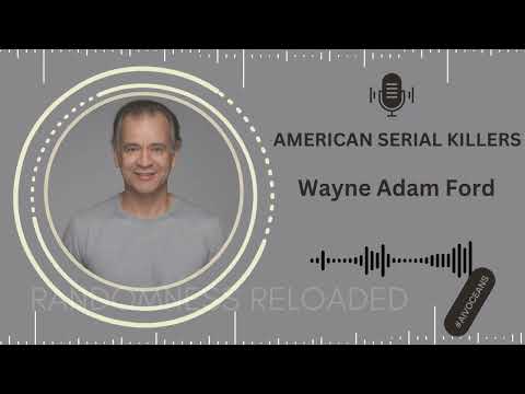 The Chilling Crimes of Wayne Adam Ford: The Serial Killer Who Walked into a Police Station